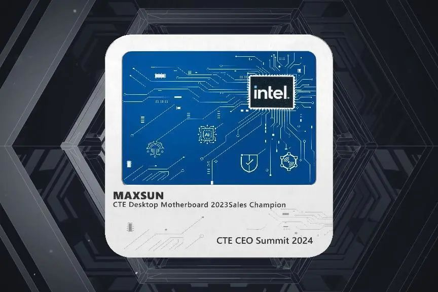 MAXSUN Honored with 'Sales Champion and Business Contribution Award' at 2024 Intel CTE CEO Summit