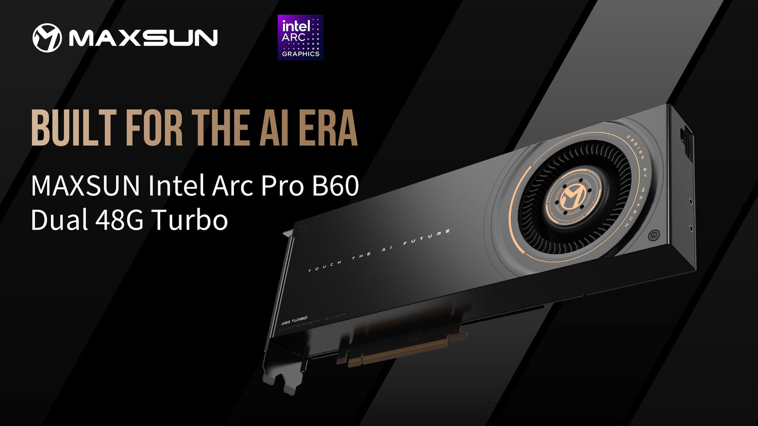MAXSUN Introduces Intel Arc Pro B60 Dual 48G Turbo for AI Workloads
