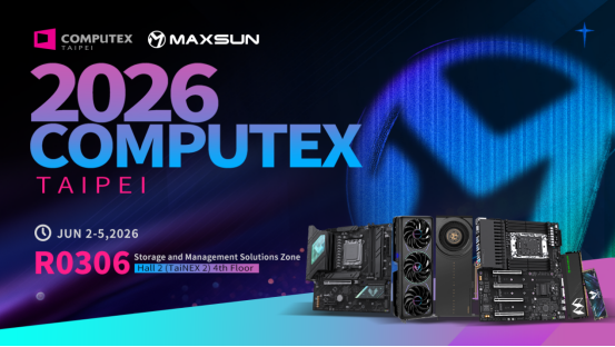 Growing with AI | MAXSUN Invites You to COMPUTEX 2026